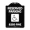 Signmission Reserved Parking $250 Fine W/ Graphic Heavy-Gauge Aluminum Sign, 24" x 18", BW-1824-23165 A-DES-BW-1824-23165 - alternate 1